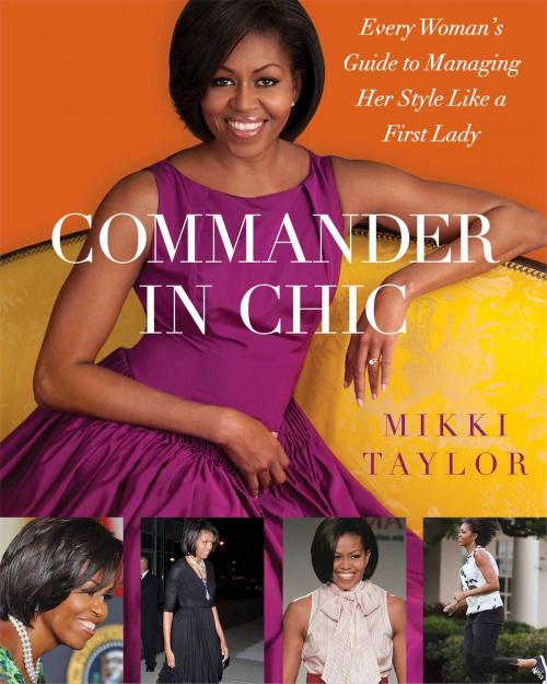 Cover of the book Commander in Chic by Mikki Taylor, Atria Books