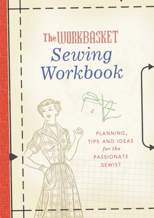 Cover of the book The Workbasket Sewing Workbook by , Penguin Publishing Group