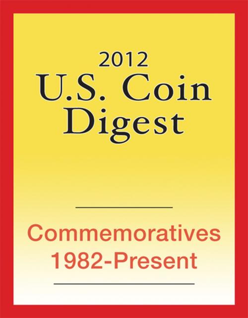 Cover of the book 2012 U.S. Coin Digest: Commemoratives 1982-Present by David C. Harper, F+W Media