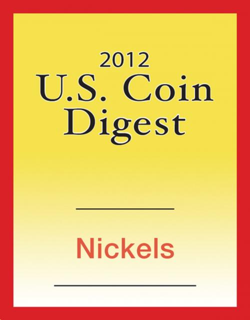 Cover of the book 2012 U.S. Coin Digest: Nickels by David C. Harper, F+W Media