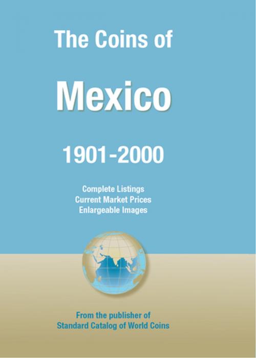 Cover of the book Coins of the World: Mexico by , F+W Media