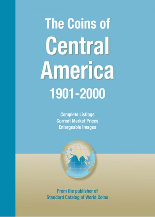 Cover of the book Coins of the World: Central America by , F+W Media