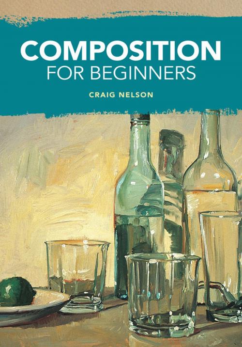 Cover of the book Composition for Beginners by Craig Nelson, F+W Media