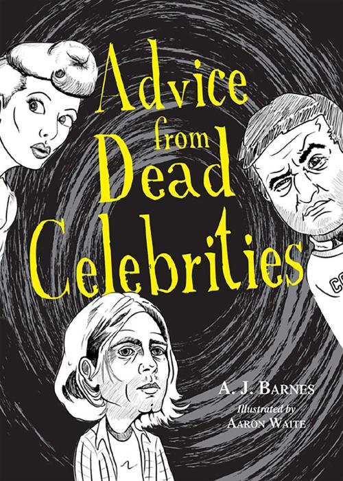 Cover of the book Advice from Dead Celebrities by A.J. Barnes, Adams Media