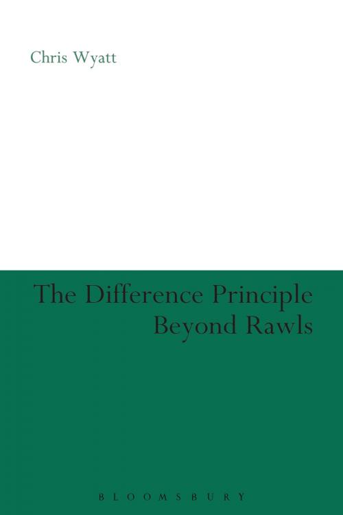 Cover of the book The Difference Principle Beyond Rawls by Chris Wyatt, Bloomsbury Publishing