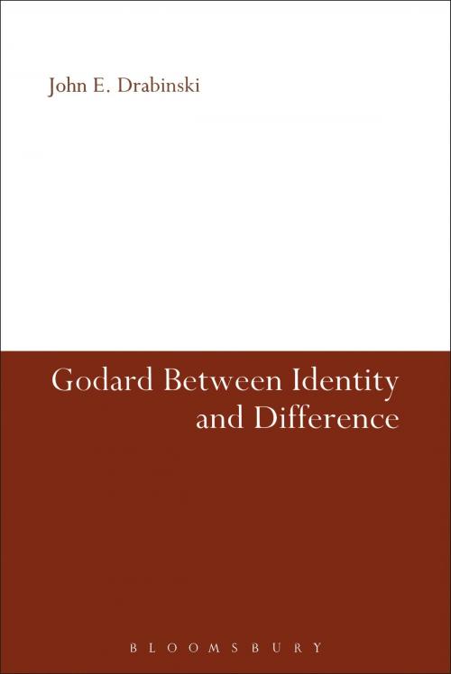 Cover of the book Godard Between Identity and Difference by John E. Drabinski, Bloomsbury Publishing