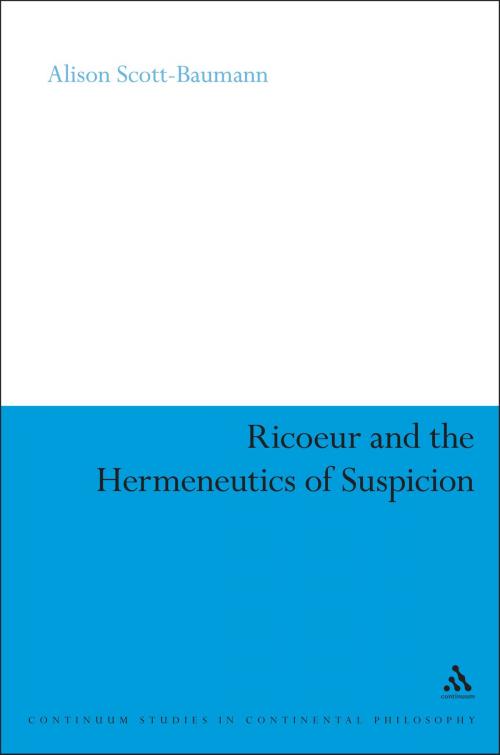 Cover of the book Ricoeur and the Hermeneutics of Suspicion by Dr Alison Scott-Baumann, Bloomsbury Publishing
