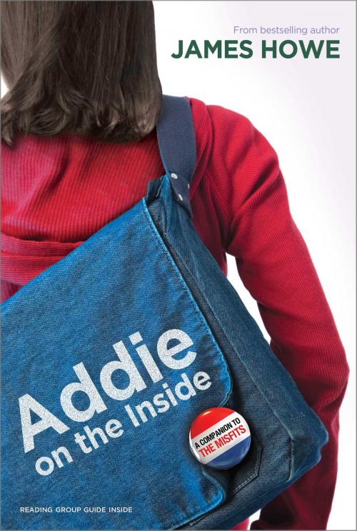 Cover of the book Addie on the Inside by James Howe, Atheneum Books for Young Readers
