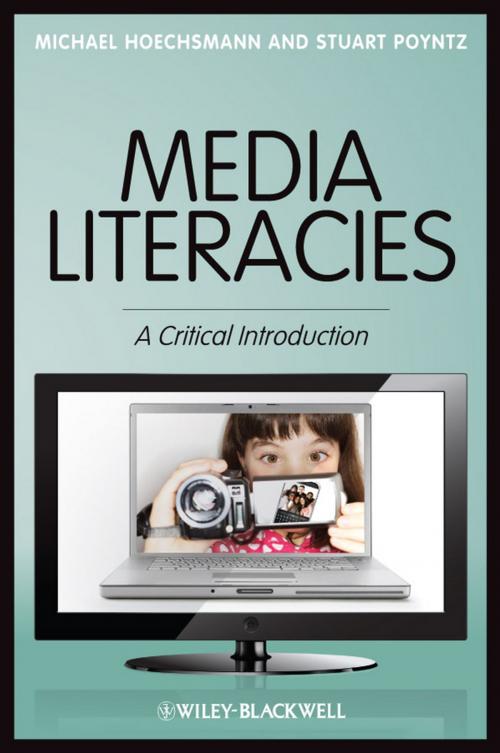 Cover of the book Media Literacies by Michael Hoechsmann, Stuart R. Poyntz, Wiley
