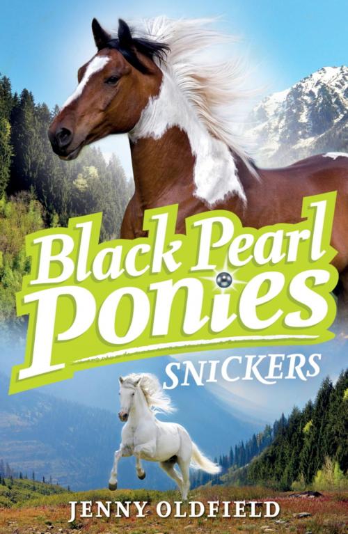 Cover of the book Black Pearl Ponies: Snickers by Jenny Oldfield, Hachette Children's