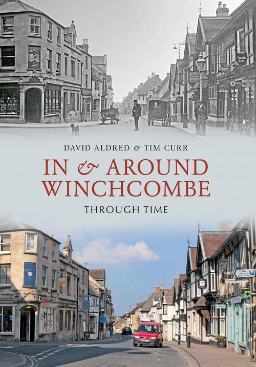 Cover of the book In & Around Winchcombe Through Time by David H. Aldred, Tim Curr, Amberley Publishing