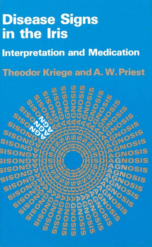 Cover of the book Disease Signs In The Iris by Theodor Kriege, A.W. Priest, Ebury Publishing
