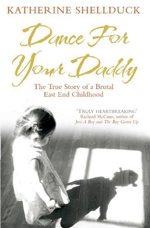 Cover of the book Dance for your Daddy by Katherine Shellduck, Ebury Publishing