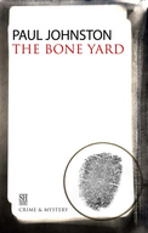 Cover of the book The Bone Yard by Paul Johnston, Severn House Publishers