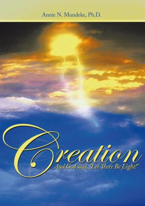 Cover of the book Creation by Annie N. Mundeke, iUniverse