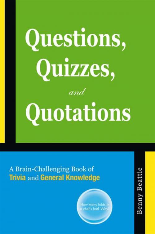 Cover of the book Questions, Quizzes, and Quotations by Benny Beattie, iUniverse