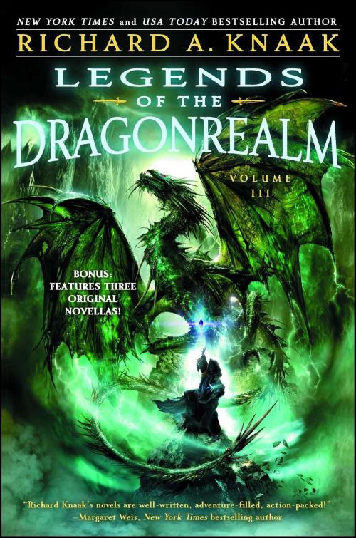 Cover of the book Legends of the Dragonrealm, Vol. III by Richard A. Knaak, Gallery Books