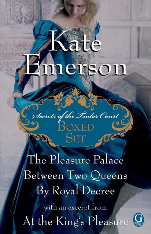 Cover of the book Kate Emerson's Secrets of the Tudor Court Boxed Set by Kate Emerson, Gallery Books