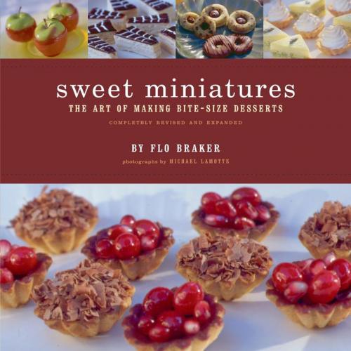 Cover of the book Sweet Miniatures by Flo Braker, Chronicle Books LLC
