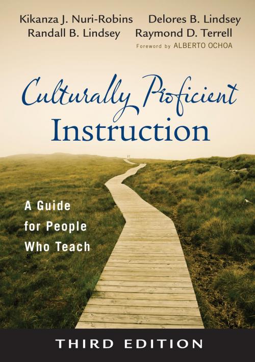 Cover of the book Culturally Proficient Instruction by Delores B. Lindsey, Randall B. Lindsey, Dr. Kikanza Nuri-Robins, Dr. Raymond D. Terrell, SAGE Publications