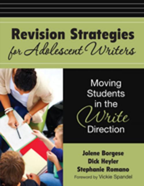 Cover of the book Revision Strategies for Adolescent Writers by Jolene A. Borgese, Stephanie A. Romano, Richard E. Heyler, SAGE Publications