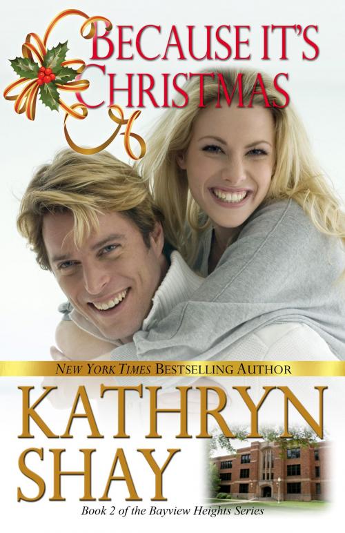 Cover of the book Because It's Christmas by Kathryn Shay, Kathryn Shay