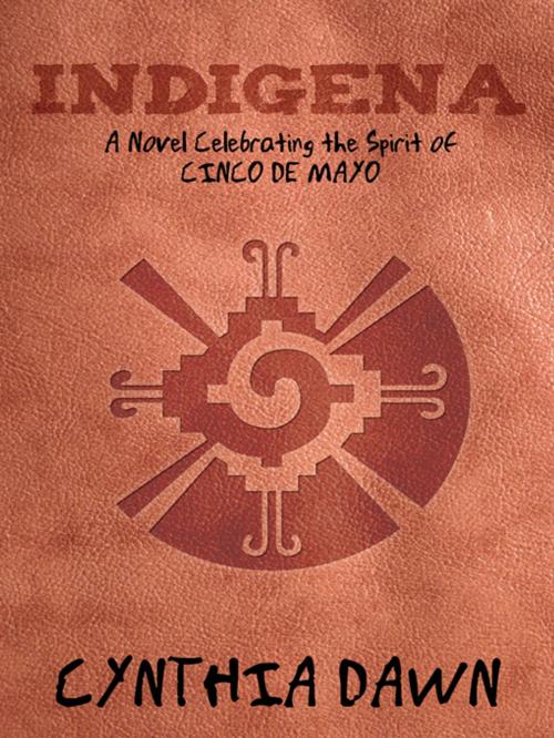 Cover of the book Indigena by Cynthia Dawn, Balboa Press
