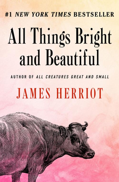 Cover of the book All Things Bright and Beautiful by James Herriot, Open Road Media