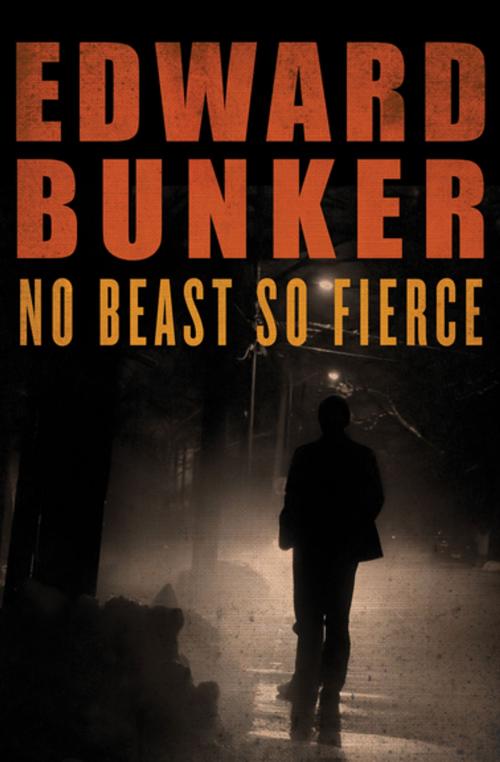 Cover of the book No Beast So Fierce by Edward Bunker, MysteriousPress.com/Open Road