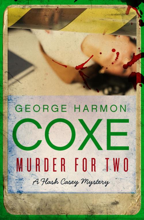 Cover of the book Murder for Two by George Harmon Coxe, MysteriousPress.com/Open Road