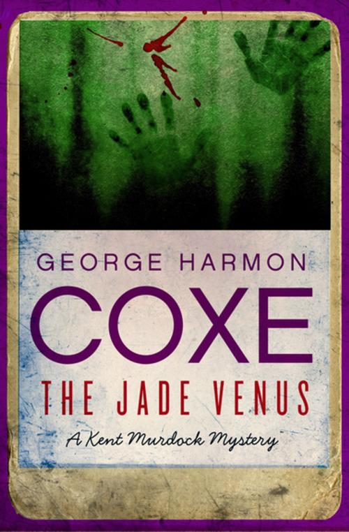 Cover of the book The Jade Venus by George Harmon Coxe, MysteriousPress.com/Open Road