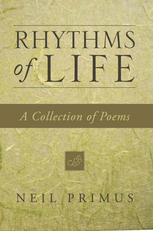 Cover of the book Rhythms of Life by Neil Primus, Xlibris US
