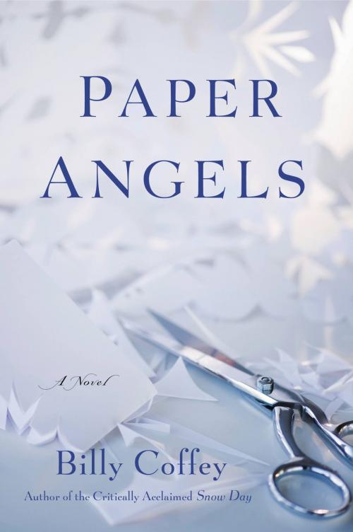 Cover of the book Paper Angels by Billy Coffey, FaithWords