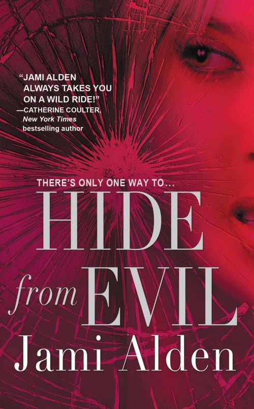 Cover of the book Hide from Evil by Jami Alden, Grand Central Publishing