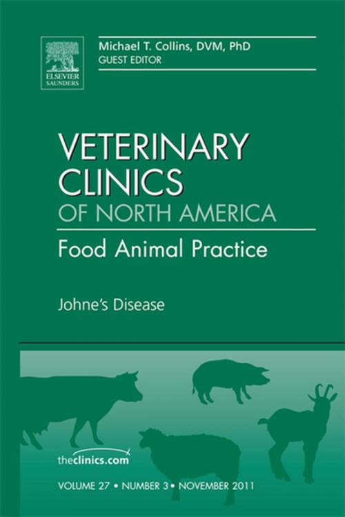 Cover of the book Johne's Disease, An Issue of Veterinary Clinics: Food Animal Practice - E-Book by Michael T. Collins, DVM, PhD, Elsevier Health Sciences