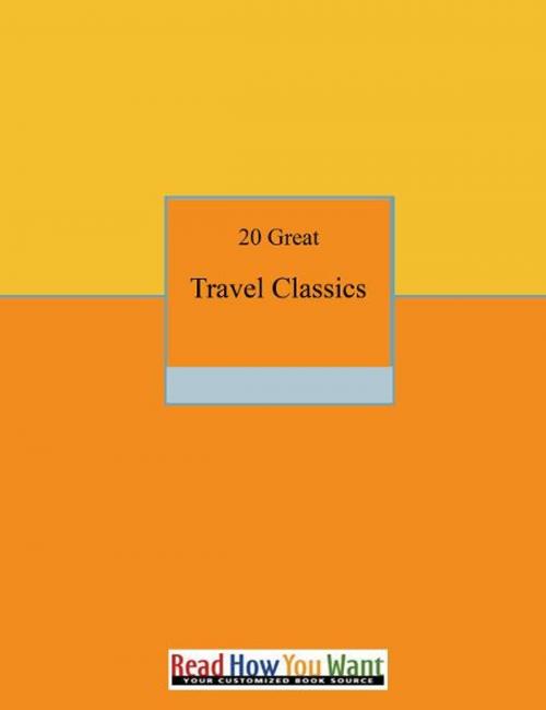 Cover of the book 20 Great Travel Classics by Various, ReadHowYouWant