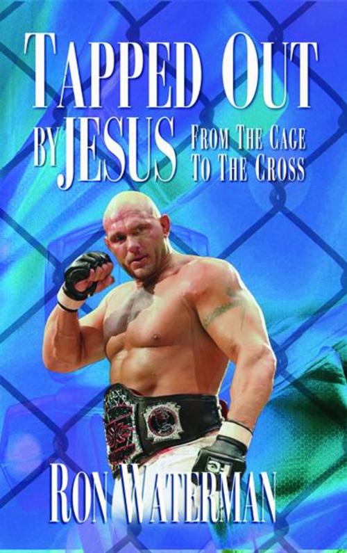 Cover of the book Tapped Out By Jesus:: From the Cage to the Cross by ReadHowYouWant, ReadHowYouWant