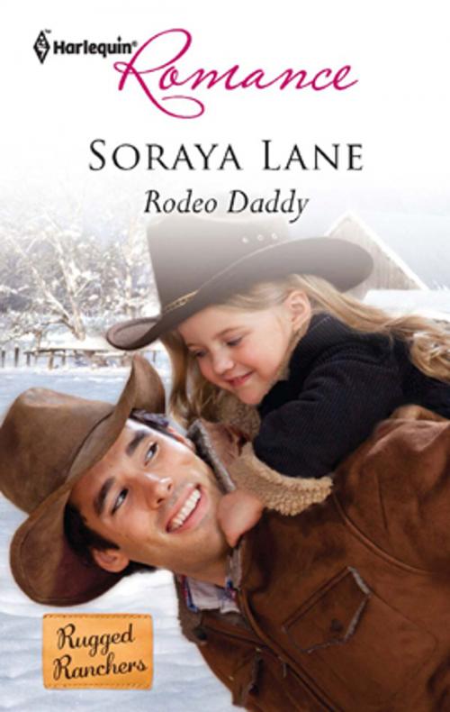 Cover of the book Rodeo Daddy by Soraya Lane, Harlequin