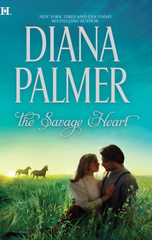 Cover of the book The Savage Heart by Diana Palmer, HQN Books
