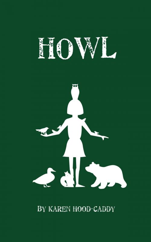 Cover of the book Howl by Karen Hood-Caddy, Dundurn