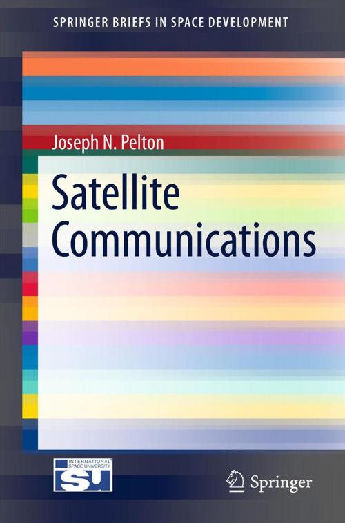 Cover of the book Satellite Communications by Joseph N. Pelton, Springer New York