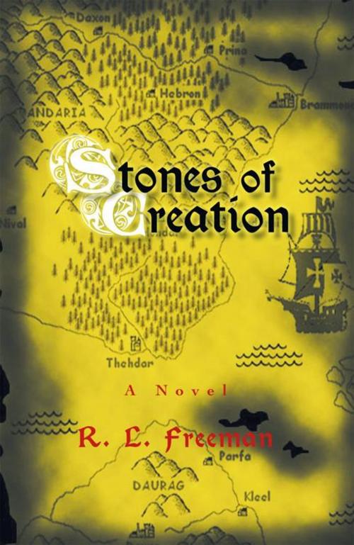 Cover of the book Stones of Creation by R. L. Freeman, iUniverse