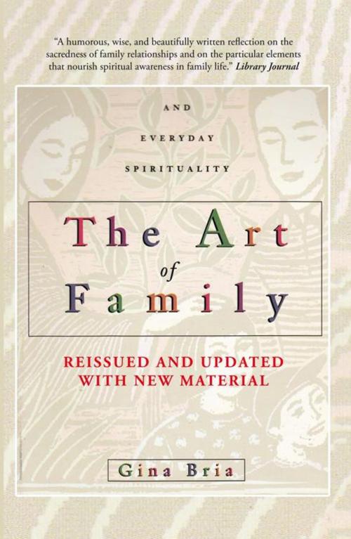 Cover of the book The Art of Family by Gina Bria, iUniverse