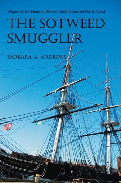 Cover of the book The Sotweed Smuggler by Barbara A. Andrews, iUniverse