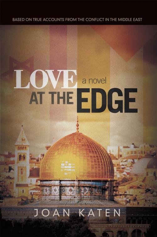 Cover of the book Love at the Edge by Joan Katen, iUniverse
