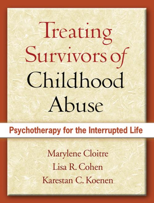 Cover of the book Treating Survivors of Childhood Abuse by Marylene Cloitre, PhD, Lisa  R. Cohen, PhD, Karestan C. Koenen, PhD, Guilford Publications
