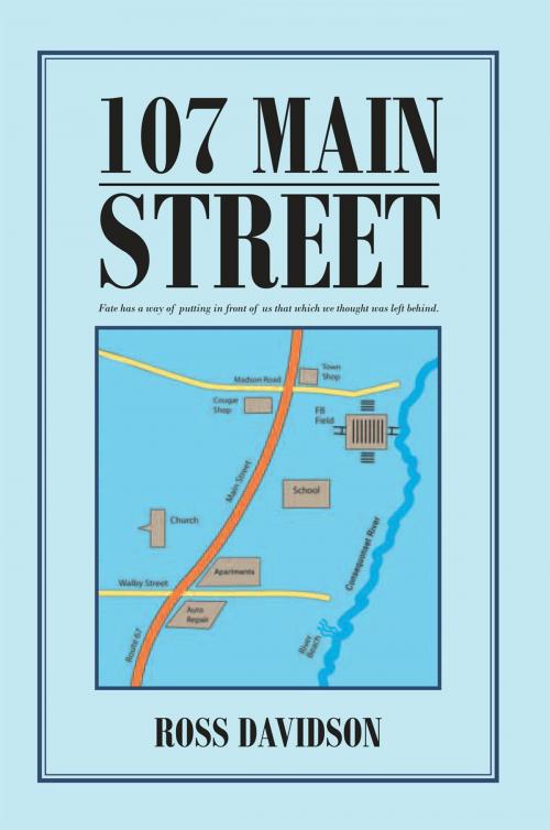 Cover of the book 107 Main Street by Ross Davidson, Xlibris US