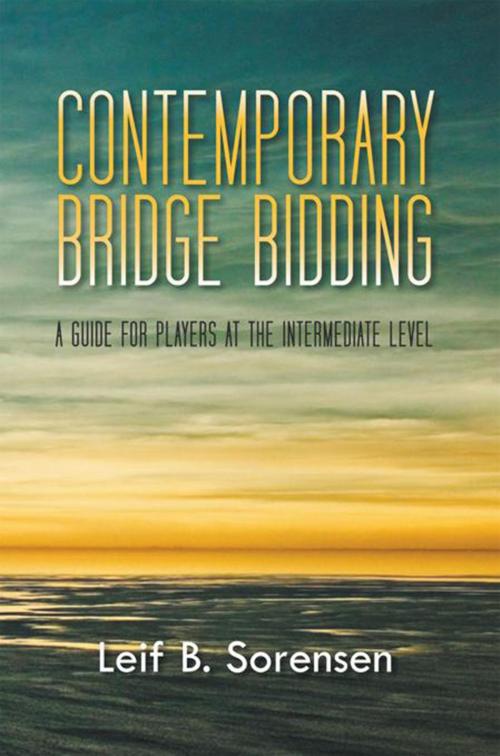 Cover of the book Contemporary Bridge Bidding by Leif B. Sorensen, Xlibris US