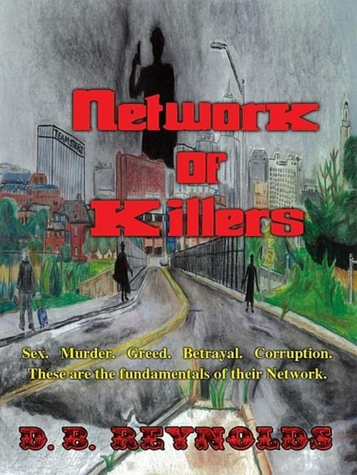 Cover of the book Network of Killers by D. B. Reynolds, D. B. Reynolds