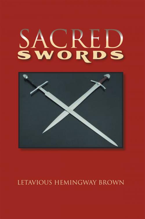 Cover of the book Sacred Swords by LeTavious Hemingway Brown, Xlibris US